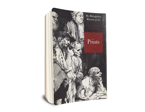 The Metropolitan Museum of Art Guide to the Collections: Prints