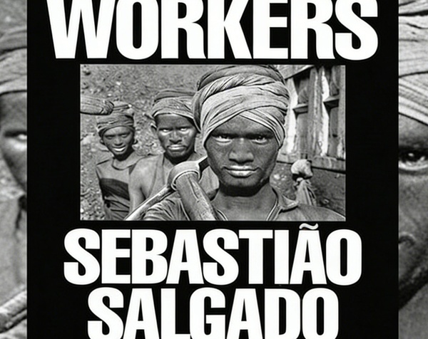 Workers by Sebastiao Salgado