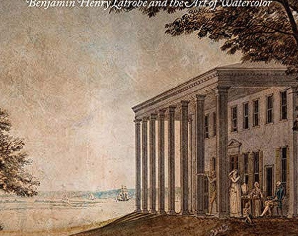 Epic Landscapes: Benjamin Henry Latrobe and the Art of Watercolor (Studies in Seventeenth- and Eighteenth-Century Art and Culture) by Julia A. Sienkew