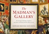 La galería del loco: Las pinturas, esculturas y otras curiosidades más extrañas de la historia del arte, de Edward Brooke-Hitching