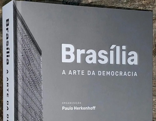 El libro "Brasilia, el arte de la democracia" se presentará el lunes 16/6 en la FGV de Río.