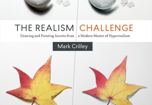 El desafío del realismo: Secretos de dibujo y pintura de un maestro moderno del hiperrealismo, por Mark Crilley.