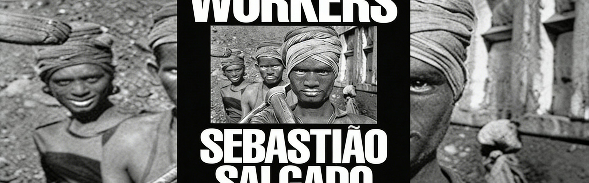 Workers by Sebastiao Salgado