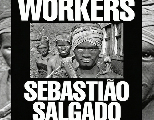 Workers by Sebastiao Salgado