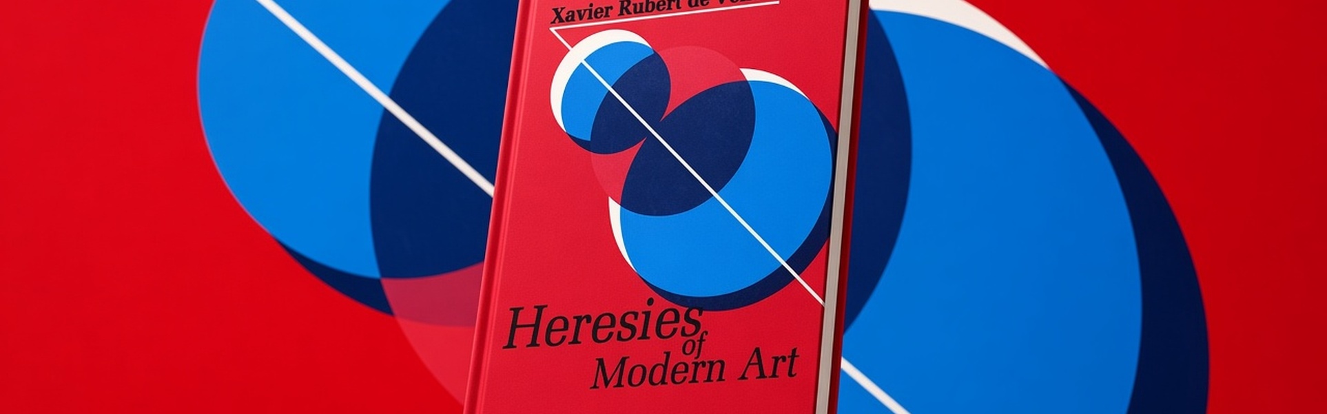 Heresies of Modern Art (English and Spanish Edition) by Xavier Rubert de Ventos