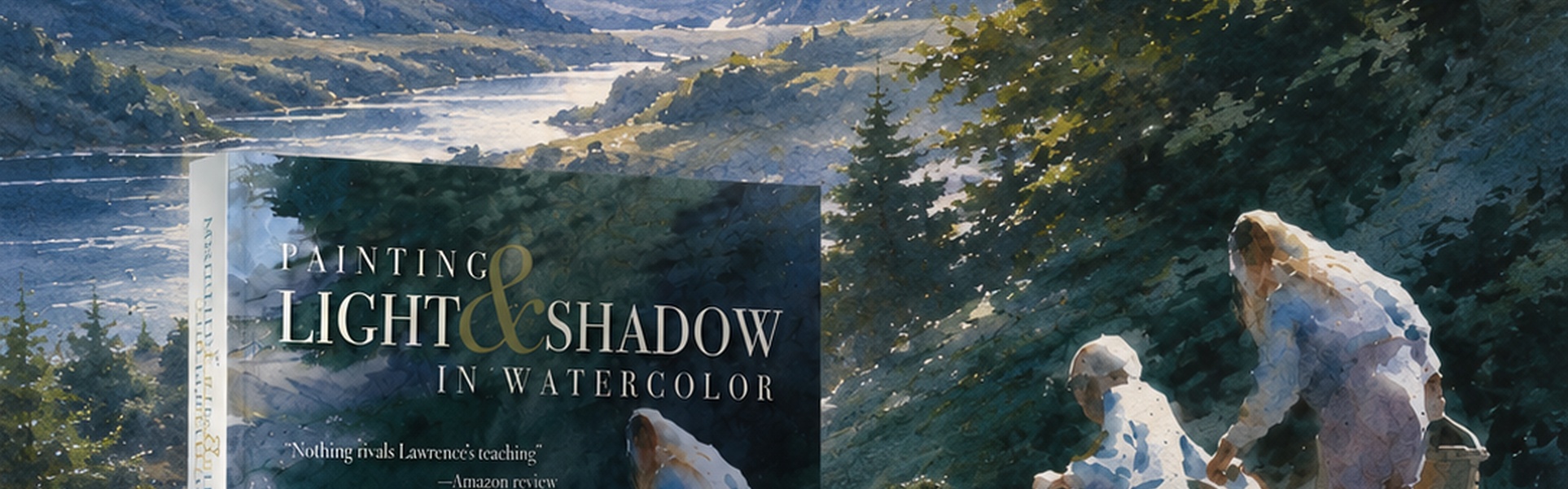 Painting Light and Shadow in Watercolor by William B. Lawrence