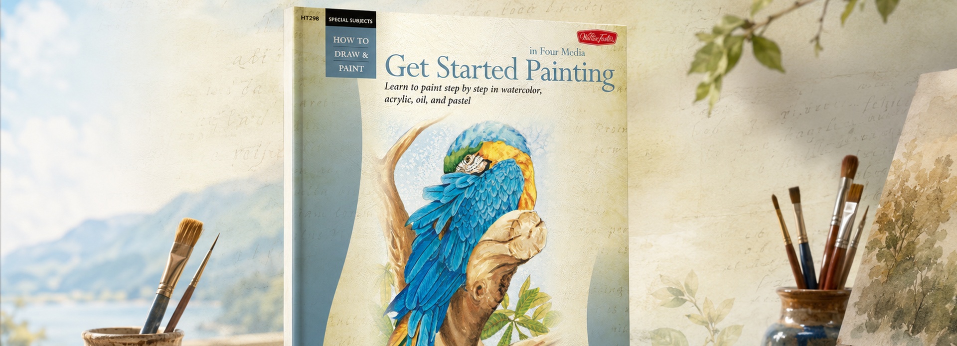 Get Started Painting: Explore Acrylic, Oil, Pastel, and Watercolor